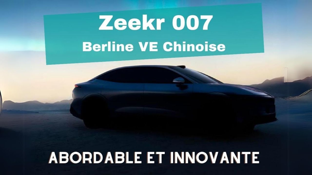 Zeekr 007, la voiture électrique de Luxe électrique à prix mini, réalité ou mythe?